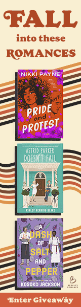 Berkley Books: Pride and Protest by Nikki Payne; A Dash of Salt and Pepper by Kosoko Jackson; Astrid Parker Doesn't Fail by Ashley Herring Blake