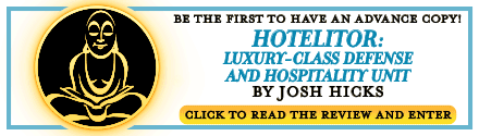 GLOW: Graphic Universe: Hotelitor: Luxury-Class Defense and Hospitality Unit by Josh Hicks