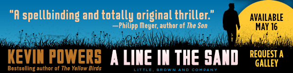 Little Brown and Company: A Line in the Sand by Kevin Powers