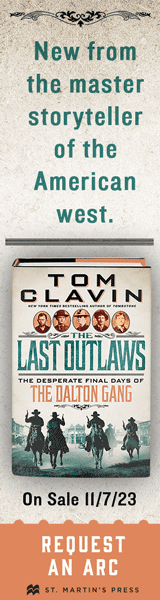 St. Martin's Press: The Last Outlaws: The Desperate Final Days of the Dalton Gang by Tom Clavin