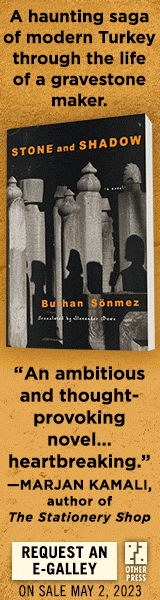 Other Press (NY): Stone and Shadow by Burhan Sönmez, translated by Alexander Dawe