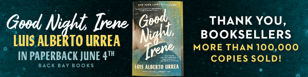 Back Bay Books: Good Night, Irene by Luis Alberto Urrea