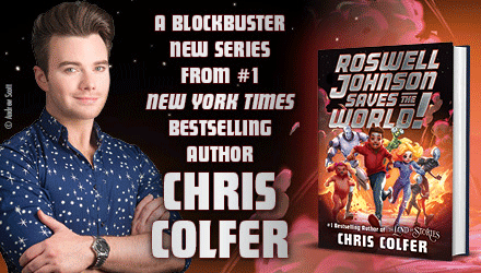 Little, Brown Books for Young Readers: Roswell Johnson Saves the World! (Roswell Johnson #1) by Chris Colfer