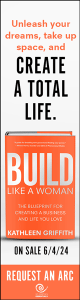 St. Martin's Essentials: Build Like a Woman: The Blueprint for Creating a Business and Life You Love by Kathleen Griffith
