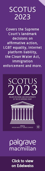 Palgrave Macmillan:  Scotus 2023: Major Decisions and Developments of the Us Supreme Court (2024) (1ST ed.) edited by Morgan Marietta and Howard Schweber