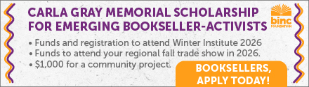 BINC: The Carla Gray Memorial Scholarship for Emerging Bookseller-Activists. Booksellers, Apply Today!