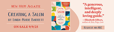 Agate Surrey: Creating a Salon: The Magic of Conversations That Matter by Linda-Marie Barrett