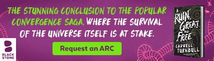 Blackstone Publishing: A Ruin, Great and Free (Convergence Saga #3) by Cadwell Turnbull