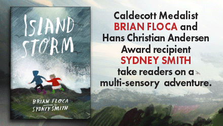 Neal Porter Books: Island Storm by Brian Floca, illustrated by Sydney Smith