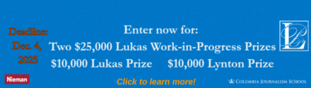 Columbia School of Journalism: The 2026 Lukas Prize Project is open for entry!