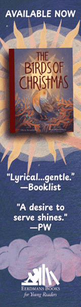 Eerdmans Books for Young Readers: The Birds of Christmas by Olivia Armstrong, illustrated by Mira Miroslavova