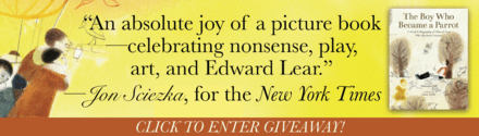 Enchanted Lion: The Boy Who Became a Parrot: A Foolish Biography of Edward Lear, Who Invented Nonsense by Wolverton Hill, illustrated by Laura Carlin