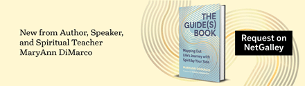 Running Press Adult: The Guide(s) Book: Mapping Out Life's Journey with Spirit by Your Side by Maryann DiMarco