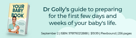 Hardie Grant Books: Your Baby Doesn't Come with a Book: Dr Golly's Guide to the First Four Weeks of Parenthood by Dr. Daniel Golshevsky (Dr. Golly)
