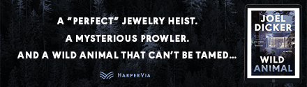Harpervia: Wild Animal by Joël Dicker, translated Robert Bononno