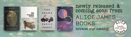 Alice James Books: Newly released & coming soon from Alice James Books. Browse our catalogue!