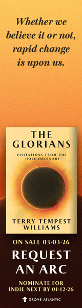 Grove Press: The Glorians: Visitations from the Holy Ordinary by Terry Tempest Williams