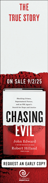 St. Martin's Essentials: Chasing Evil: Shocking Crimes, Supernatural Forces, and an FBI Agent's Search for Hope and Justice by Robert Hilland and John Edward