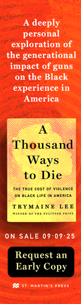 St. Martin's Press: A Thousand Ways to Die: The True Cost of Violence on Black Life in America by Trymaine
