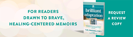 New Harbinger Publications: A Brilliant Adaptation: How Dissociative Identity Disorder and the Power of the Therapeutic Bond Saved Me by Sally Maslansky