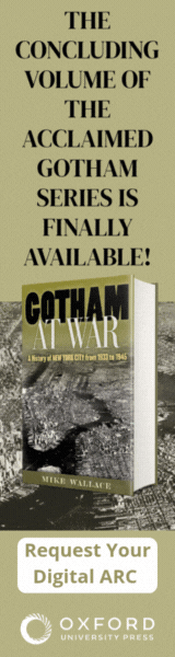 Oxford University Press: Gotham at War: A History of New York City from 1933 to 1945 by Mike Wallace