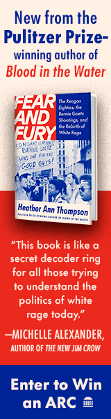 Pantheon Books: Fear and Fury: The Reagan Eighties, the Bernie Goetz Shootings, and the Rebirth of White Rage by Heather Ann Thompson