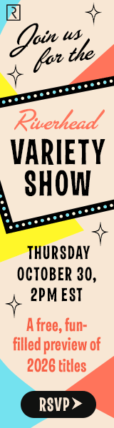 Riverhead: Join us for the Riverhead Variety Show--A free, fun-filled preview of 2026 titles