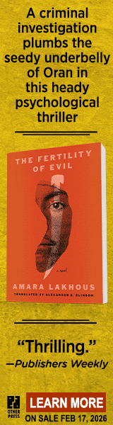 Other Press (NY): The Fertility of Evil by Amara Lakhous, translated by Alexander E. Elinson
