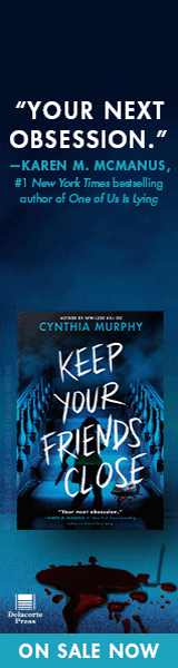 Delacorte Press: Keep Your Friends Close by Cynthia Murphy