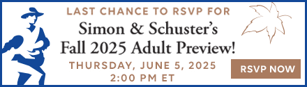 Simon & Schuster: Last chance to RSVP for Simone & Schuster's Fall 2025 Adult Preview!