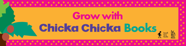 Beach Lane Books: Grow with Chicka Chicka Books! 