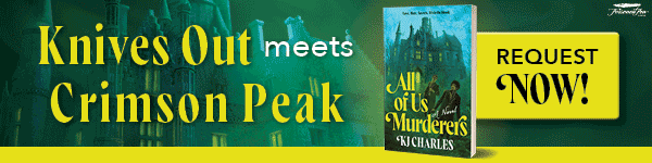 Poisoned Pen Press:  All of Us Murderers  by K.J. Charles