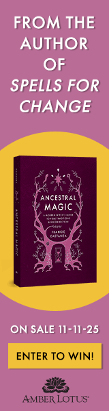 Amber Lotus Publishing:  Ancestral Magic: A Modern Witch's Guide to Folk Traditions & Reconnection by Frankie Castenea