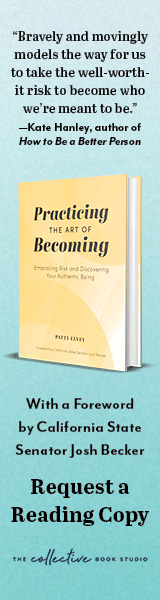 Collective Book Studio: Practicing the Art of Becoming: Embracing Risk and Discovering Your Authentic Being by Patty Elvey