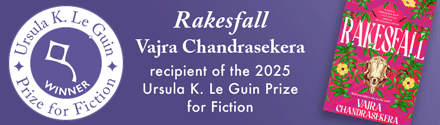 Ursula K. Le Guin Prize for Fiction Winner: Rakesfall by Vajra Chandrasekera