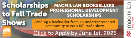 BINC: Macmillan Booksellers Professional Development Scholarships. Click to Apply by June 1st, 2026!