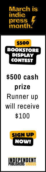 Indie Pubs Caucus: $500 Display Contest for Bookstores. Sign Up Now!