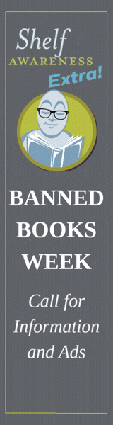 Shelf Awareness Extra!: Banned Books Week: Call for Information and Ads
