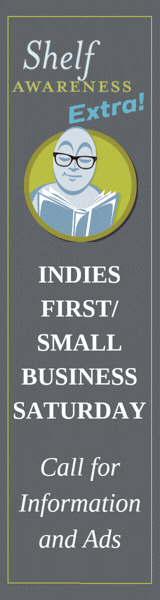 Shelf Awareness Extra!: Indies First/Small Business Saturday: Call for Information and Ads
