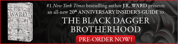 Blue Box Press: The Black Dagger Brotherhood: 20th Anniversary Insider's Guide by J.R. Ward