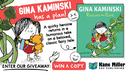 Kane/Miller Book Publishers: Gina Kaminski Rescues the Giant by Craig Barr-Green, illustrated by Frances Martin