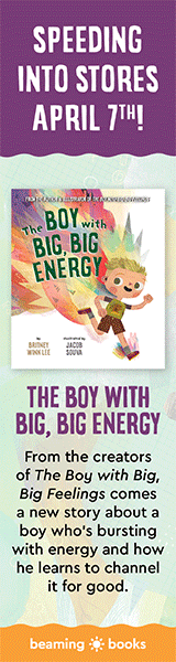 Beaming Books: The Boy with Big, Big Energy by Britney Winn Lee, illustrated by Jacob Souva