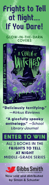 Gibbs Smith: Frights to Tell at Night series by Alexis Powell, illustrated by Marina Vidal