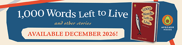 Avocado House: 1,000 Words Left to Live by Gyatei Murasaki, translated by Matt Treyvaud
