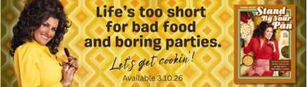 Harper Celebrate: Stand by Your Pan: 100 Easy and Affordable Comfort Food Recipes So Good They'll Hurt People's Feelin's  by Hannah Dasher