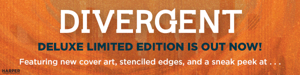 HarperCollins: Divergent Deluxe Limited Edition by Veronica Roth