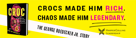 HarperCollins Leadership: Croc: How I Invented the World's Most Popular Shoe, Became a Massive Success, and Nearly Destroyed Myself--In 15 Easy Lessons by George Boedecker J