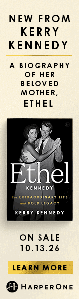 HarperOne: Ethel Kennedy: The Extraordinary Life and Bold Legacy by Kerry Kennedy