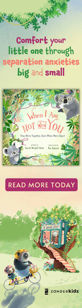 Zonderkidz: When I Am Not with You: How We're Together, Even When We're Apart by Sarah Wright Olsen, illustrated by Asa Gilland