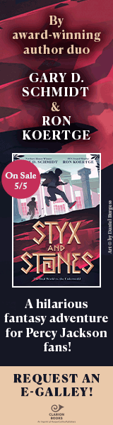 Clarion Books: Styx and Stones by Gary D. Schmidt and Ron Koertge